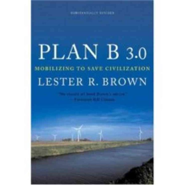 Plan B 3.0: Mobilizing to Save Civilization (Substantially Revised) cover