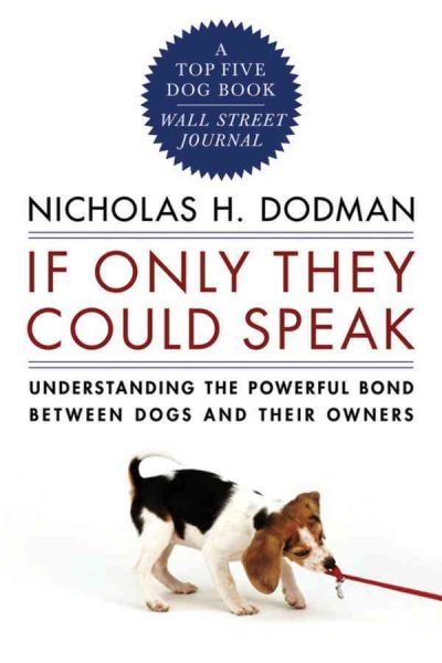 If Only They Could Speak: Understanding the Powerful Bond Between Dogs and Their Owners cover