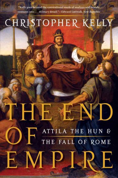 The End of Empire: Attila the Hun & the Fall of Rome cover