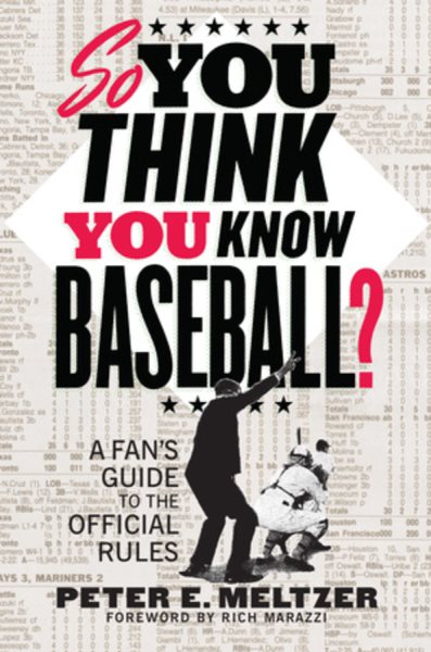 So You Think You Know Baseball?: A Fan's Guide to the Official Rules cover
