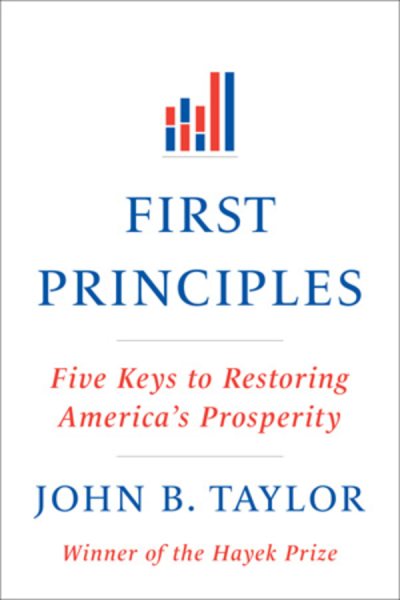 First Principles: Five Keys to Restoring America's Prosperity cover