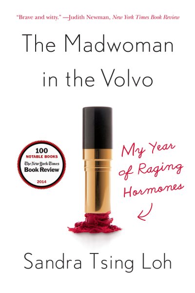 The Madwoman in the Volvo: My Year of Raging Hormones cover