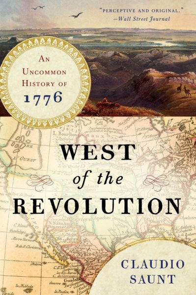 West of the Revolution: An Uncommon History of 1776 cover