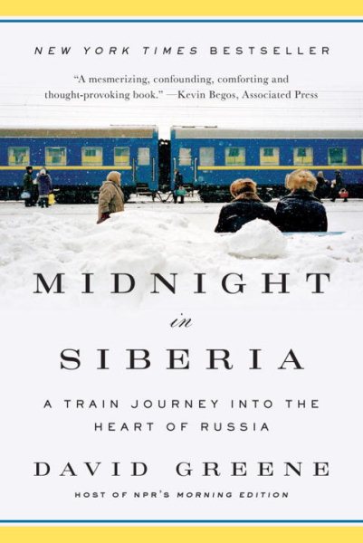 Midnight in Siberia: A Train Journey into the Heart of Russia cover