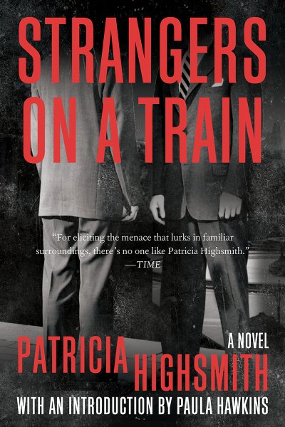 Strangers on a Train: A Novel cover