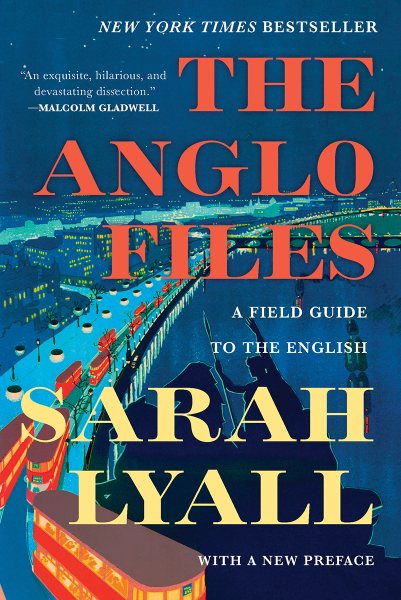 The Anglo Files: A Field Guide to the English cover