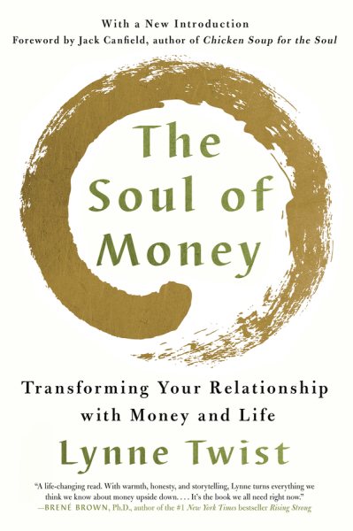 The Soul of Money: Transforming Your Relationship with Money and Life cover