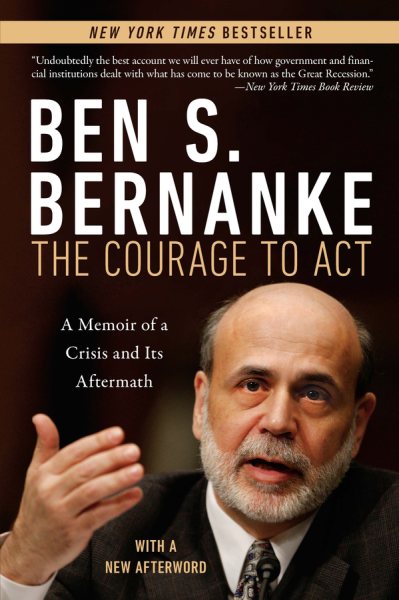 The Courage to Act: A Memoir of a Crisis and Its Aftermath cover