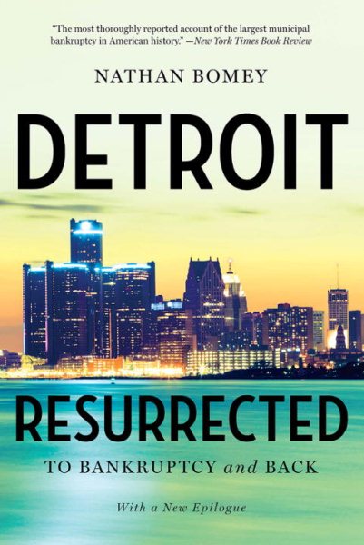 Detroit Resurrected: To Bankruptcy and Back cover
