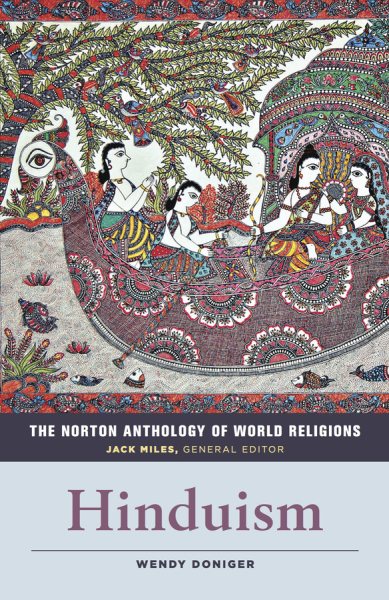 The Norton Anthology of World Religions: Hinduism: Hinduism cover