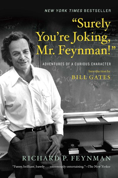 “Surely You’re Joking, Mr. Feynman!”: Adventures of a Curious Character cover