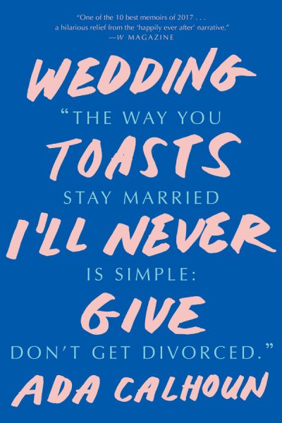 Wedding Toasts I'll Never Give
