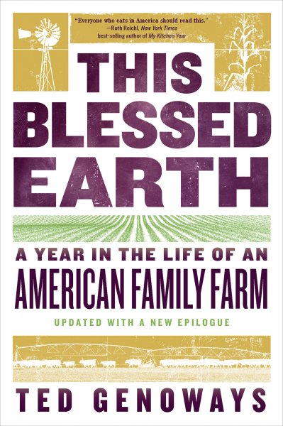 This Blessed Earth: A Year in the Life of an American Family Farm cover