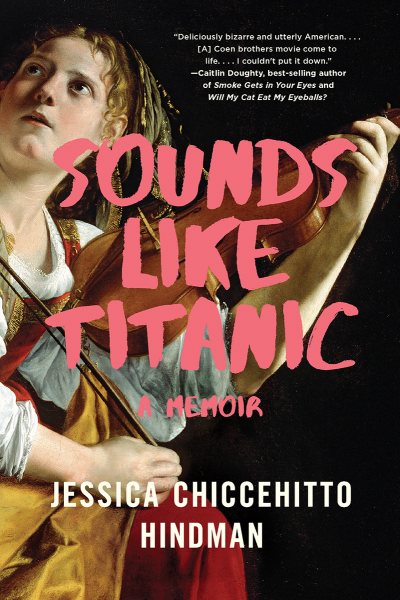 Sounds Like Titanic: A Memoir cover