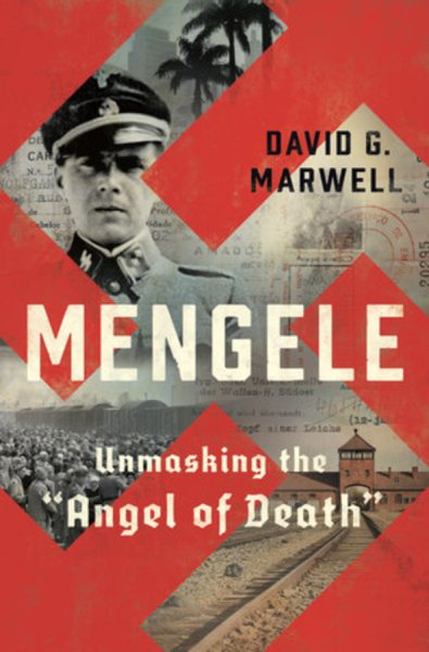 Mengele: Unmasking the "Angel of Death" cover