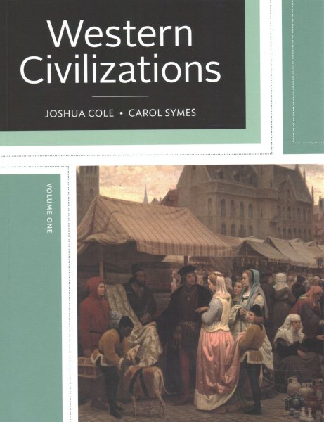 Western Civilizations: Their History & Their Culture (Volume 1) cover