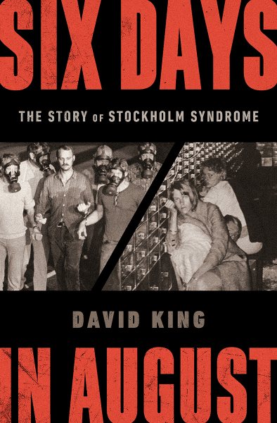 Six Days in August: The Story of Stockholm Syndrome cover