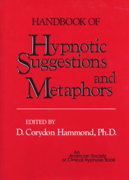 Handbook of Hypnotic Suggestions and Metaphors cover