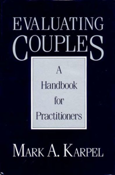 Evaluating Couples: A Handbook for Practitioners (A Norton Professional Book) cover