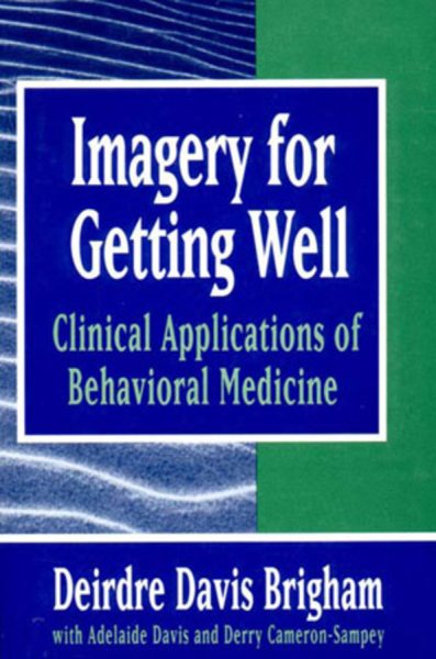 Imagery for Getting Well: Clinical Applications of Behavioral Medicine (Norton Professional Books (Paperback)) cover
