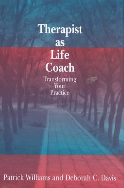 Therapist As Life Coach: Transforming Your Practice cover