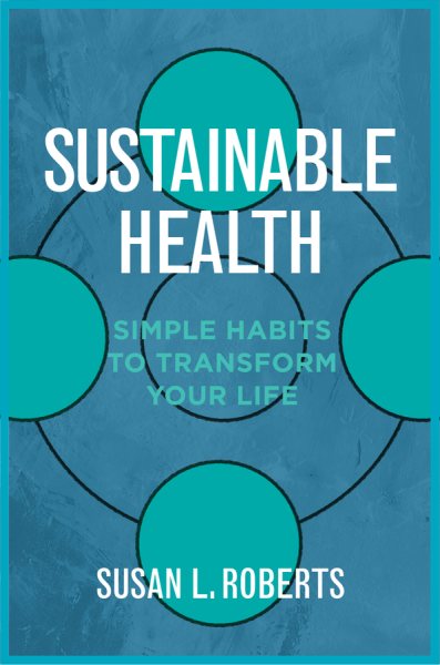 Sustainable Health: Simple Habits to Transform Your Life cover