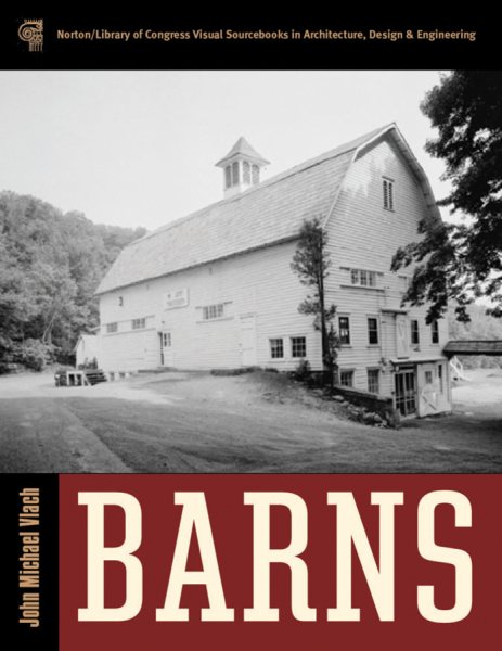 Barns (Library of Congress Visual Sourcebooks) cover