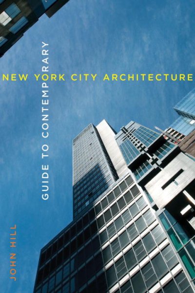 Guide to Contemporary New York City Architecture cover