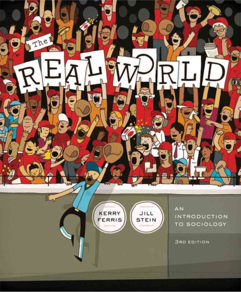 The Real World: An Introduction to Sociology, 3rd Edition cover