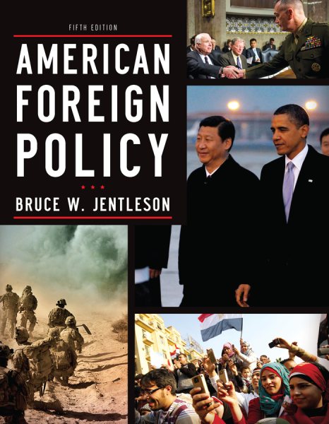 American Foreign Policy: The Dynamics of Choice in the 21st Century (Fifth Edition) cover