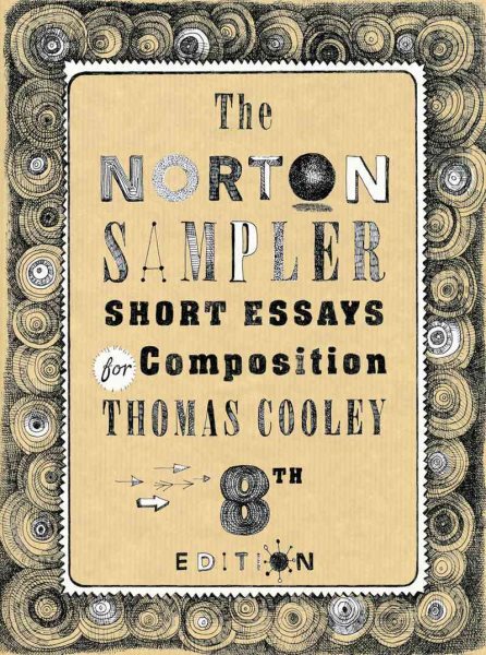 The Norton Sampler: Short Essays for Composition (Eighth Edition) cover