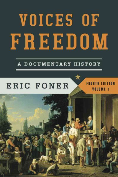 Voices of Freedom: A Documentary History (Voices of Freedom (WW Norton))
