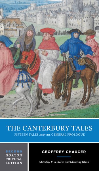 The Canterbury Tales: Fifteen Tales and the General Prologue (Norton Critical Editions)