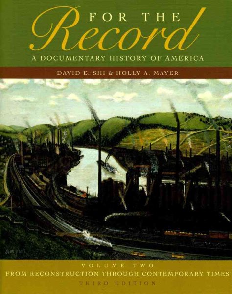 For The Record: A Documentary History of America: From Reconstruction Through Contemporary Times (Third Edition) Vol. 2 cover