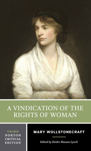 A Vindication of the Rights of Woman (Norton Critical Editions) cover