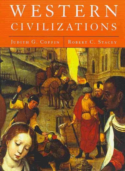 Western Civilizations: Their History & Their Culture, Vol. 1: Pre-History to the Present