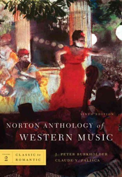 Norton Anthology of Western Music: Classic to Romantic: 2 cover