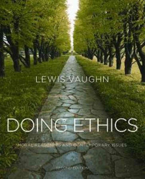 Doing Ethics: Moral Reasoning and Contemporary Issues (Second Edition) cover