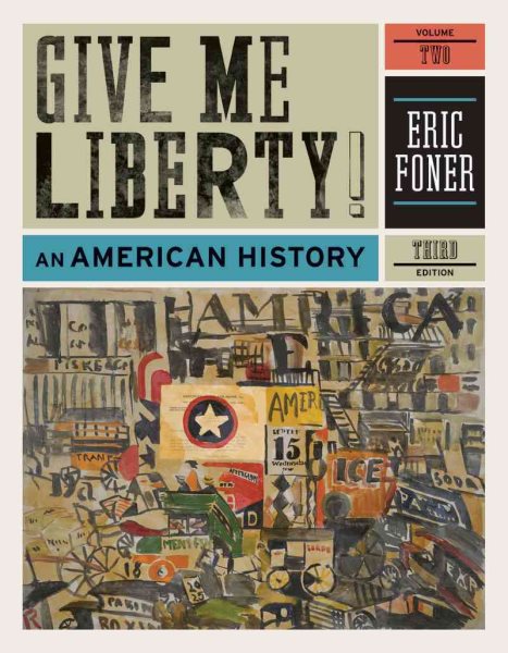 Give Me Liberty!: An American History (Third Edition) (Vol. 2) cover