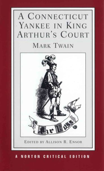 A Connecticut Yankee in King Arthur's Court (Norton Critical Editions) cover