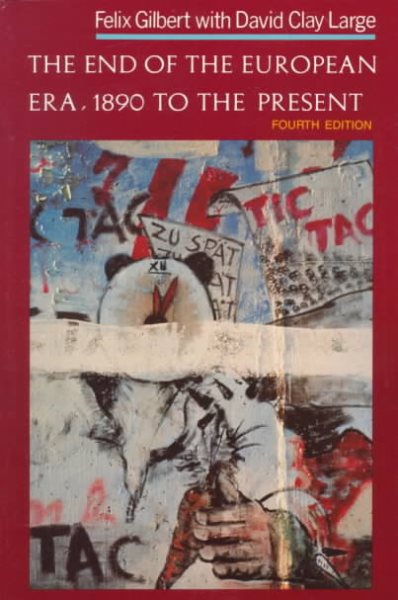 The End of the European Era: 1890 To the Present (The Norton History of Modern Europe) cover