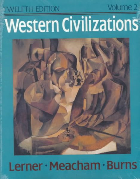 Western Civilizations: Their History and Their Culture (Western Civilizations, Their History & Their Culture) cover