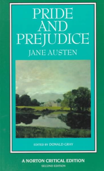 Pride and Prejudice: An Authoritative Text Backgrounds and Sources Criticism (Norton Critical Editions) cover