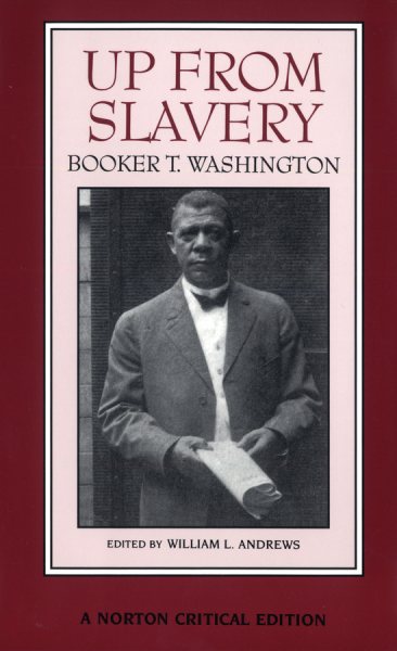 Up from Slavery (Norton Critical Editions) cover
