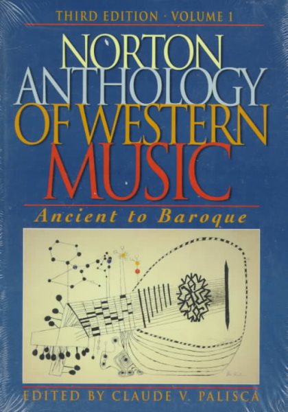 Norton Anthology of Western Music: Ancient to Baroque (Norton Anthology of Western Music Volume I Series, Volume1) cover