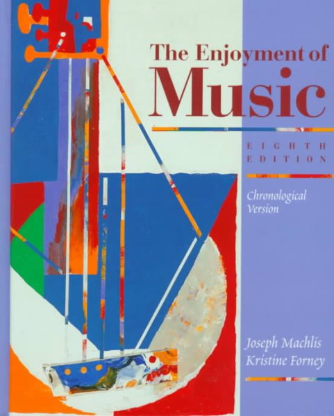 The Enjoyment of Music: An Introduction to Perceptive Listening cover