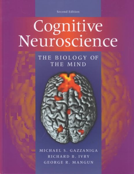 Cognitive Neuroscience: The Biology of the Mind cover