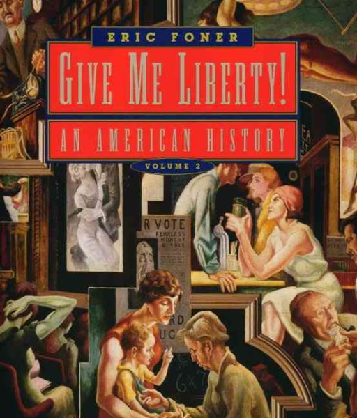 Give Me Liberty!: An American History, Volume 2 cover