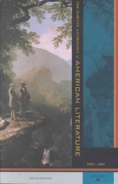 The Norton Anthology of American Literature, Volume B: 1820-1865 cover