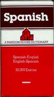 The Random House Spanish Dictionary Spanish - English, English - Spanish / Espanol - Ingles, Ingles - Espanol cover